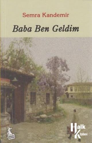 Baba Ben Geldim - Halkkitabevi