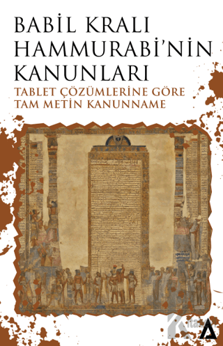 Babil Kralı Hammurabi’nin Kanunları - Tablet Çözümlerine Göre Tam Meti