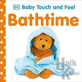 Baby Touch and Feel Bathtime - Halkkitabevi