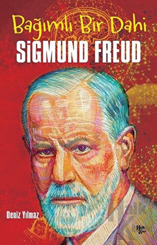 Bağımlı Bir Dahi Sigmund Freud - Halkkitabevi