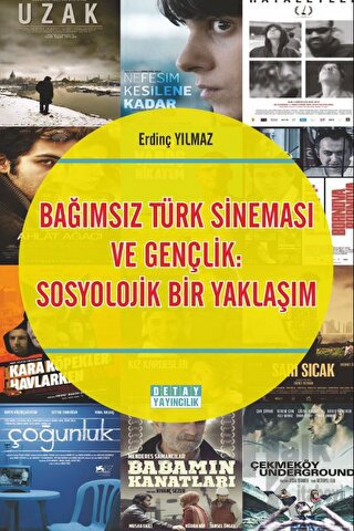 Bağımsız Türk Sineması Ve Gençlik: Sosyolojik Bir Yaklaşım