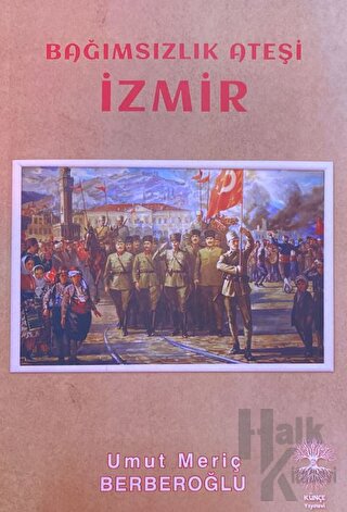 Bağımsızlık Ateşi İzmir - Halkkitabevi