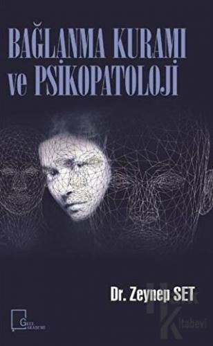 Bağlanma Kuramı ve Psikopatoloji