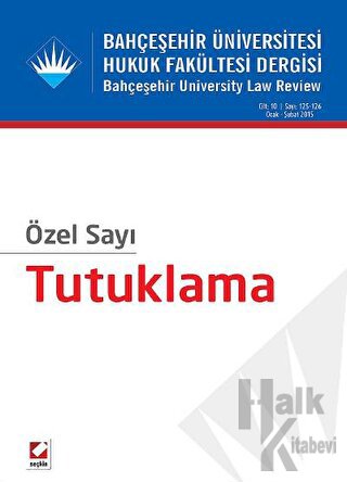 Bahçeşehir Üniversitesi Hukuk Fakültesi Dergisi Cilt:10 - Sayı:125 - 1