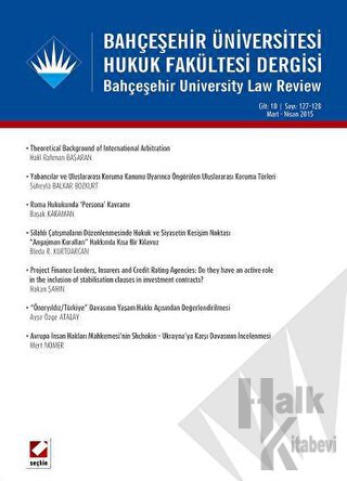 Bahçeşehir Üniversitesi Hukuk Fakültesi Dergisi Cilt:10 - Sayı:127 - 128 Mart - Nisan 2015
