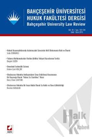 Bahçeşehir Üniversitesi Hukuk Fakültesi Dergisi Cilt:10 - Sayı:133 - 134 Eylül - Ekim 2015