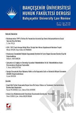 Bahçeşehir Üniversitesi Hukuk Fakültesi Dergisi Cilt:11 - Sayı:143 - 144 Temmuz - Ağustos 2016