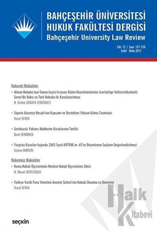 Bahçeşehir Üniversitesi Hukuk Fakültesi Dergisi Cilt:12 Sayı:157 - 158 Eylül - Ekim 2017