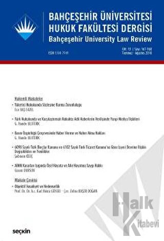 Bahçeşehir Üniversitesi Hukuk Fakültesi Dergisi Cilt:13 Sayı:167 -168 Temmuz - Ağustos 2018
