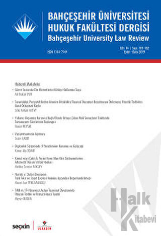 Bahçeşehir Üniversitesi Hukuk Fakültesi Dergisi Cilt:14 Sayı:181 - 182 Eylül - Ekim 2019