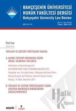 Bahçeşehir Üniversitesi Hukuk Fakültesi Dergisi Cilt:15 Sayı:191 - 192 Temmuz - Ağustos 2020