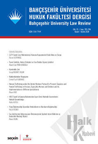 Bahçeşehir Üniversitesi Hukuk Fakültesi Dergisi Cilt:15 Sayı:195 - 196 Kasım - Aralık 2020