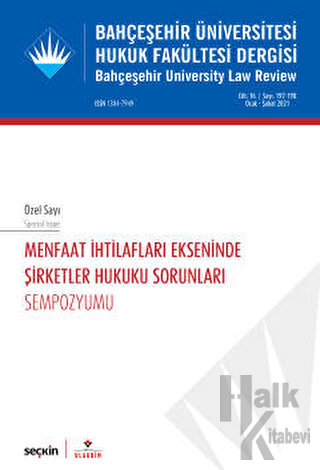 Bahçeşehir Üniversitesi Hukuk Fakültesi Dergisi Cilt:16 Sayı:197 -198 Ocak - Şubat 2021