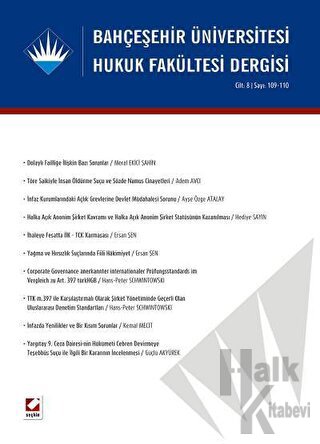 Bahçeşehir Üniversitesi Hukuk Fakültesi Dergisi Cilt:8 - Sayı:109-110 