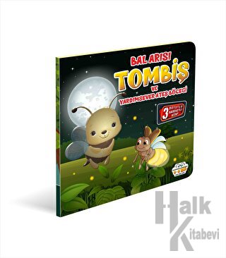 Bal Arısı Tombiş ve Yardımsever Ateş Böceği