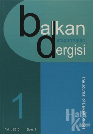 Balkan Araştırmaları Dergisi Cilt: 1 Sayı: 1