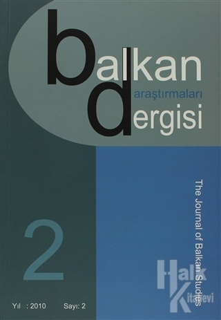 Balkan Araştırmaları Dergisi Cilt: 2 Sayı: 2 - Halkkitabevi