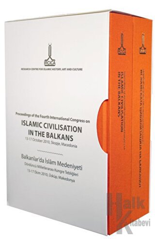 Balkanlar`da İslam Medeniyeti Dördüncü Milletlerarası Kongre Tebliğler
