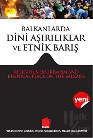 Balkanlarda Dini Aşırılıklar ve Etnik Barış - Halkkitabevi