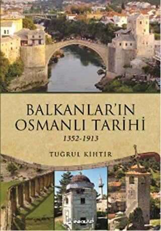 Balkanlar'ın Osmanlı Tarihi (1352-1913) - Halkkitabevi