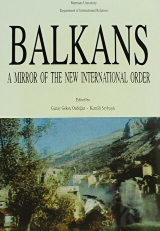 Balkans: A Mirror of The New International Order - Halkkitabevi