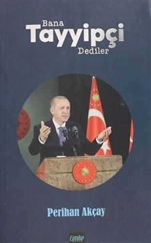 Bana Tayyipçi Dediler - Halkkitabevi