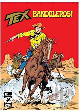 Bandoleros! / Asker Kaçağı - Tex Klasik Cilt 52 - Halkkitabevi