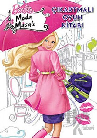 Barbie Moda Masalı - Çıkartmalı Oyun Kitabı