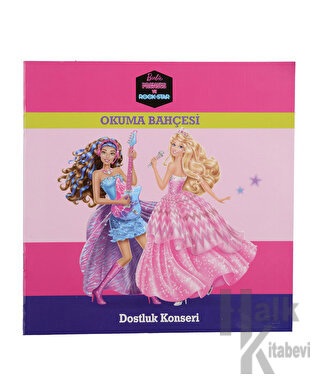 Barbie Prenses ve Rock Star - Dostluk Konseri - Halkkitabevi