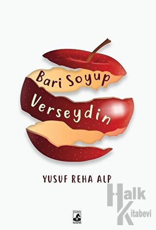 Bari Soyup Verseydin - Halkkitabevi
