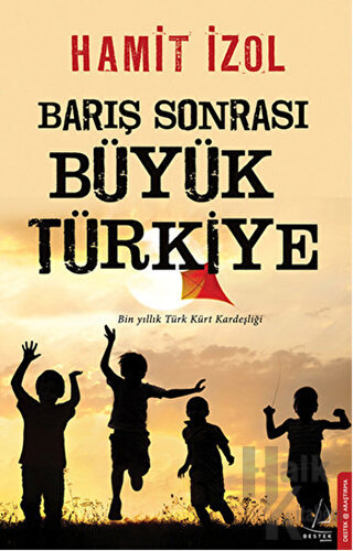 Barış Sonrası Büyük Türkiye - Halkkitabevi