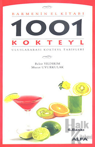 Barmenin El Kitabı 1001 Uluslararası Kokteyl Tarifi - Halkkitabevi