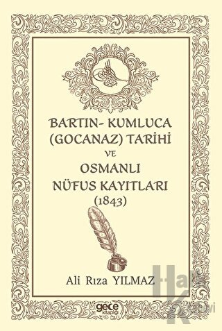 Bartın- Kumluca Gocanaz) Tarihi ve Osmanlı Nufus Kayıtları (1843)