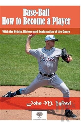 Base-Ball: How to Become a Player