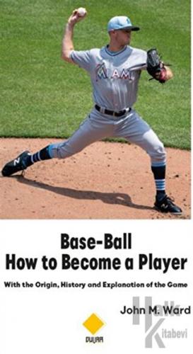 Base-Ball How to Become a Player
