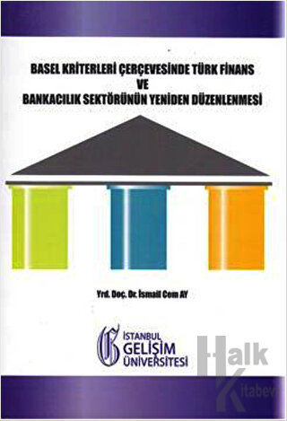 Basel Kriterleri Çerçevesinde Türk Finans ve Bankacılık Sektörünün Yen