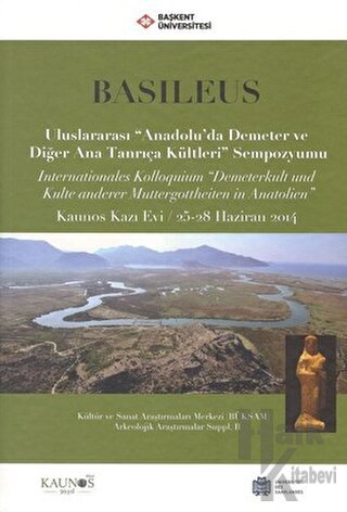 Basileus - Uluslararası ''Anadolu'da Demeter ve Diğer Ana Tanrıça Kült