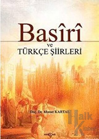 Basiri ve Türkçe Şiirleri - Halkkitabevi