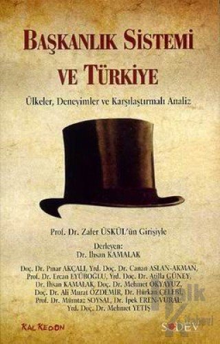 Başkanlık Sistemi ve Türkiye Ülkeler, Deneyimler ve Karşılaştırmalı An