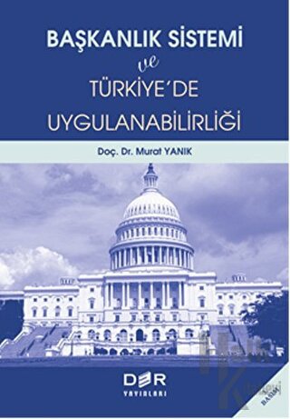 Başkanlık Sistemi ve Türkiye'de Uygulanabilirliği - Halkkitabevi