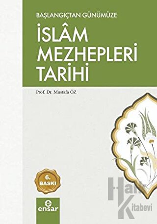 Başlangıçtan Günümüze İslam Mezhepleri Tarihi - Halkkitabevi