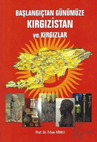 Başlangıçtan Günümüze Kırgızistan ve Kırgızlar - Halkkitabevi