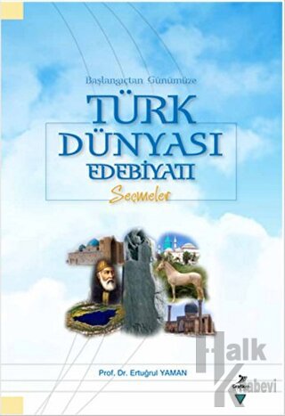 Başlangıçtan Günümüze Türk Dünyası Edebiyatı