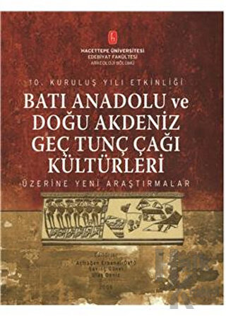 Batı Anadolu ve Doğu Akdeniz Genç Tunç Çağı Kültürleri