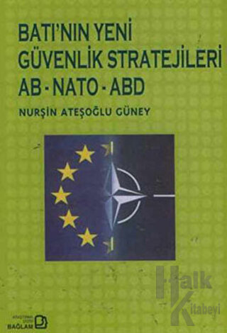 Batı’nın Yeni Güvenlik Stratejileri AB - NATO - ABD - Halkkitabevi