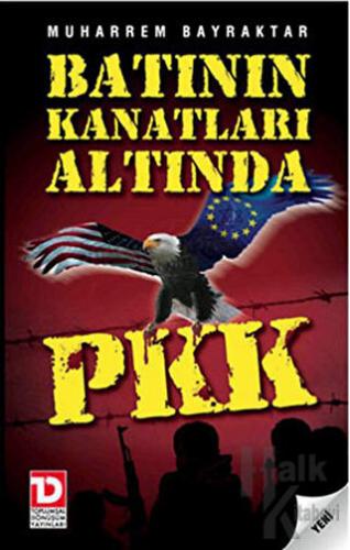 Batının Kanatları Altında PKK - Halkkitabevi