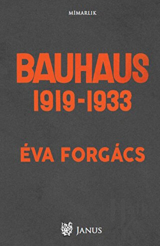 Bauhaus 1919 - 1933 - Halkkitabevi