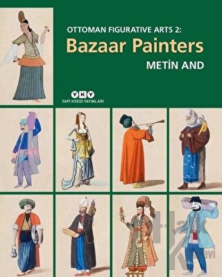 Bazaar Painters - Ottoman Figurative Arts 2 (Ciltli) - Halkkitabevi