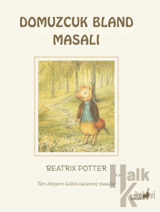 Beatrix Potter Domuzcuk Bland Masalı - Halkkitabevi