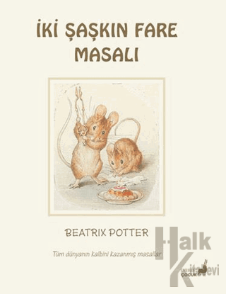 Beatrix Potter İki Şaşkın Fare Masalı